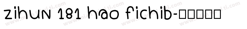 zihun 181 hao fichib字体转换